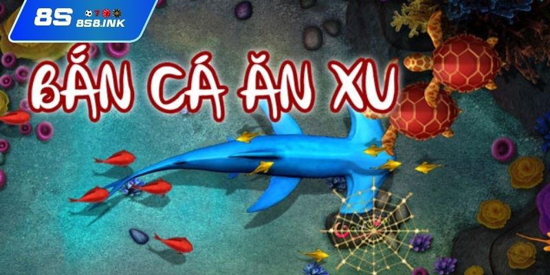 Hướng dẫn tham gia bắn cá ăn xu cực dễ