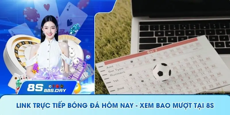 Giới thiệu về link trực tiếp bóng đá 8S